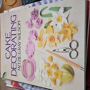 Cake Decorating by Mitzie & Ray Wilson